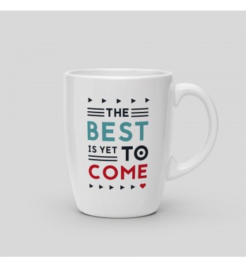 Mug The best is yet to come
